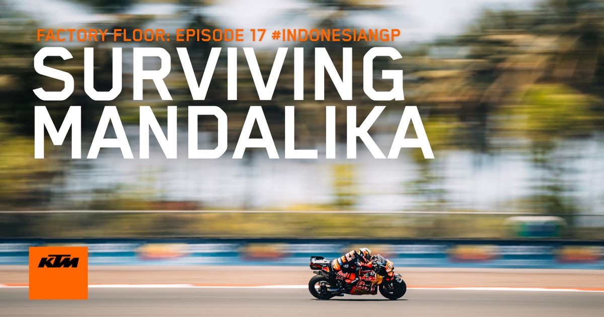Heat, pressure and hard yards: Acosta and Binder battle Mandalika